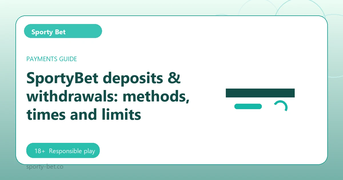 SportyBet deposits & withdrawals: methods, times and limits - Sporty Bet guide