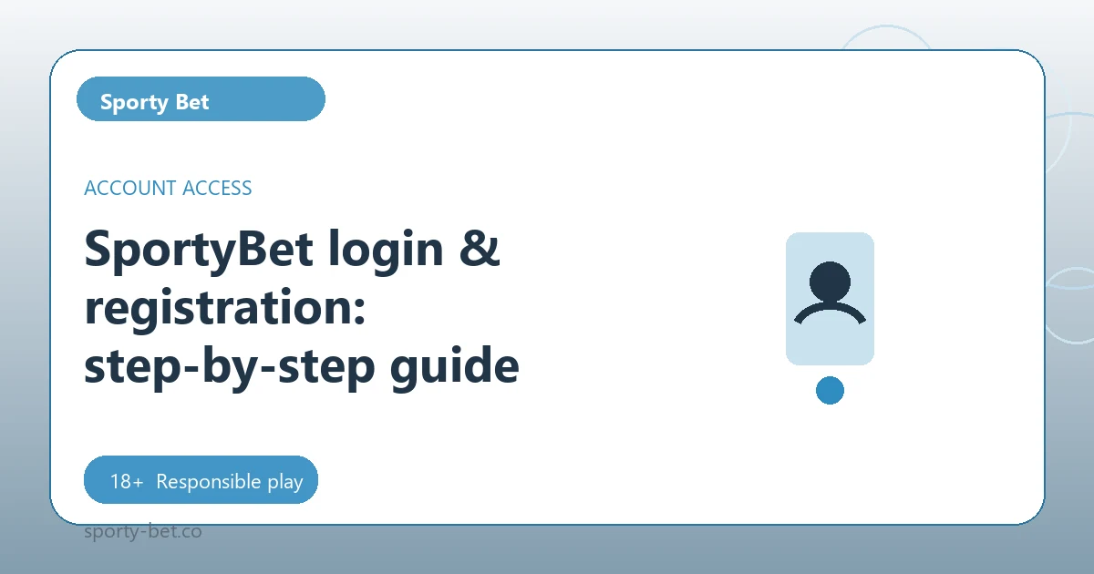 SportyBet login & registration: step-by-step guide - Sporty Bet guide